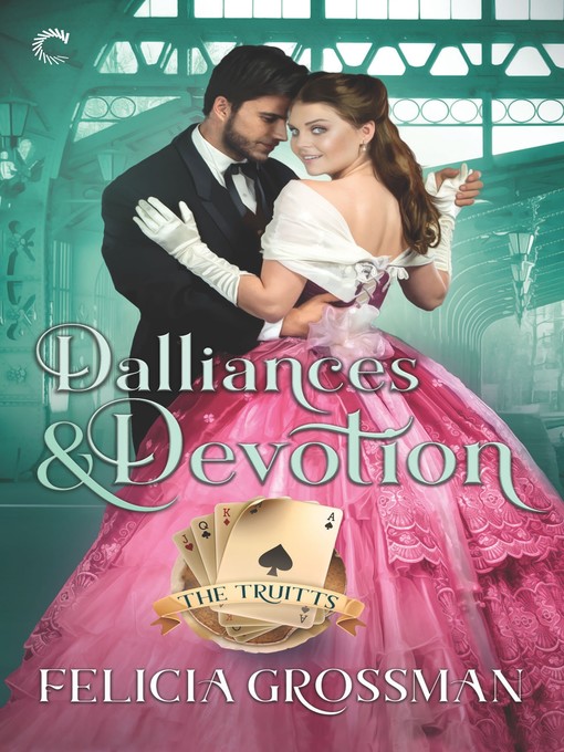 Cover of Dalliances & Devotion--A Victorian Historical Romance